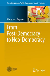 From Post-Democracy to Neo-Democracy Klaus von Beyme Author