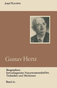 Gustav Hertz Josef Kuczera Author