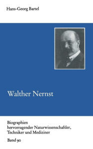 Walther Nernst Hans-Georg Bartel With