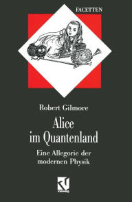 Alice im Quantenland Robert Gilmore Author