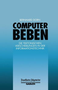 Computerbeben: Die Tektonischen Verschiebungen in der Informationstechnik Bernhard Dorn Author