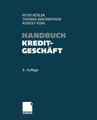 Handbuch Kreditgeschäft Peter Rösler Author