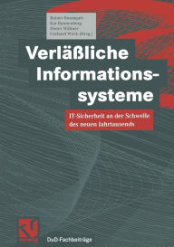 VerfÃ¤Ã?liche Informationssysteme: IT-Sicherheit an der Schwelle des neuen Jahrtausends Rainer Baumgart Editor