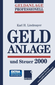 Geldanlage und Steuer 2000 Karl H. Lindmayer Author
