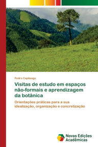 Visitas de estudo em espaços não-formais e aprendizagem da botânica Pedro Capitango Author
