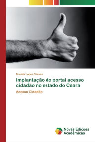 Implantação do portal acesso cidadão no estado do Ceará Brenda Lopes Chaves Author