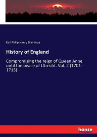 History of England Earl Philip Henry Stanhope Author
