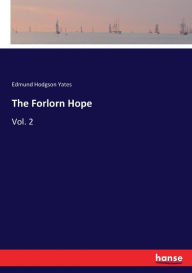 The Forlorn Hope Edmund Hodgson Yates Author