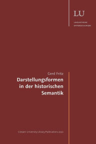 Darstellungsformen in der historischen Semantik Gerd Fritz Author