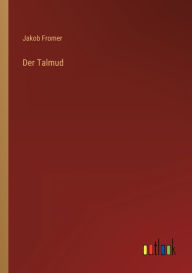 Der Talmud Jakob Fromer Author