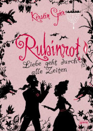 Rubinrot: Liebe geht durch alle Zeiten (1) Kerstin Gier Author