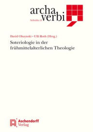 Soteriologie in der frühmittelalterlichen Theologie