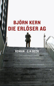 Die Erlöser AG: Roman Björn Kern Author