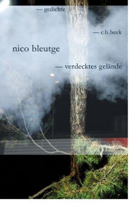 verdecktes gelÃ¤nde: gedichte Nico Bleutge Author