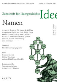 Zeitschrift fÃ¼r Ideengeschichte Heft VII/1 FrÃ¼hjahr 2013: Namen Wolfert von Rahden Editor