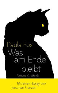 Was am Ende bleibt (Desperate Characters) Paula Fox Author