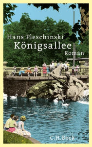 KÃ¶nigsallee: Roman Hans Pleschinski Author