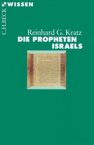 Die Propheten Israels - Reinhard G. Kratz