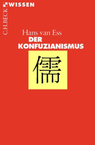 Der Konfuzianismus Hans van Ess Author