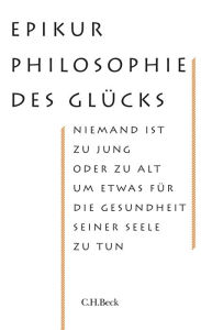 Philosophie des GlÃ¼cks C.H.Beck Author