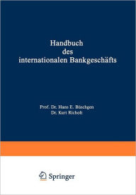 Handbuch des internationalen BankgeschÃ¤fts Hans E. BÃ¼schgen Editor