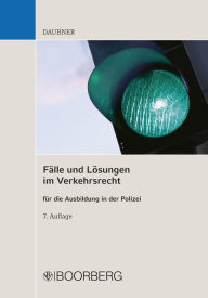 Fälle und Lösungen im Verkehrsrecht Robert Daubner Author