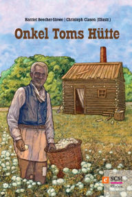 Onkel Toms Hütte Harriet Beecher-Stowe Author