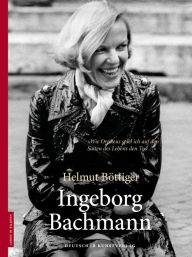 Ingeborg Bachmann Helmut Bottiger Author
