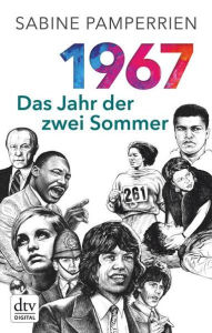 1967: Das Jahr der zwei Sommer - Sabine Pamperrien
