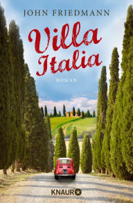 Villa Italia: Roman John Friedmann Author