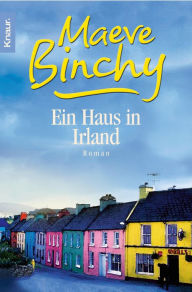 Ein Haus in Irland Maeve Binchy Author