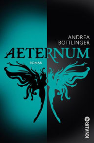 Aeternum: Roman Andrea Bottlinger Author