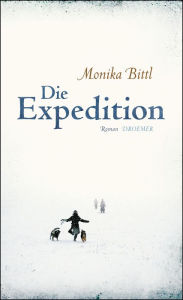 Die Expedition Monika Bittl Author