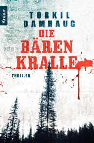 Die Bärenkralle: Thriller Torkil Damhaug Author