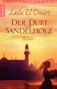 Der Duft von Sandelholz Laila El Omari Author