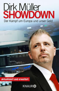 Showdown: Der Kampf um Europa und unser Geld Dirk Müller Author