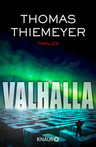 Valhalla: Thriller Thomas Thiemeyer Author