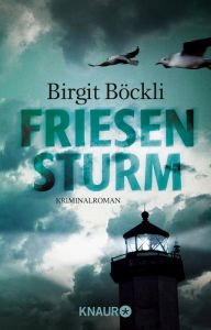 Friesensturm: Ein Spiekeroog-Krimi Birgit Böckli Author