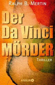 Der Da Vinci-MÃ¶rder: Thriller Ralph B. Mertin Author