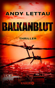 Balkanblut: Thriller Andy Lettau Author