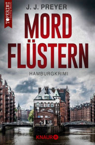 MordflÃ¼stern: Hamburg-Krimi J.J. Preyer Author