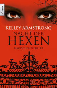 Nacht der Hexen: Bitten: Women of the Otherworld 3 Kelley Armstrong Author
