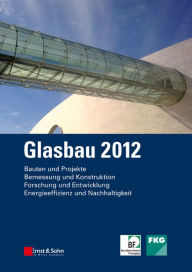 Glasbau 2012 Bernhard Weller Editor
