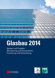 Glasbau 2014 Bernhard Weller Author