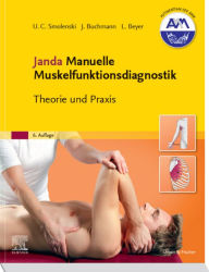 Janda Manuelle Muskelfunktionsdiagnostik: Theorie und Praxis Ulrich-Christian Smolenski Author