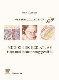 Netter Collection Haut- und Hautanhangsgebilde Anderson Author
