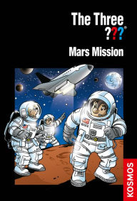 The Three ???, Mars Mission (drei Fragezeichen) Boris Pfeiffer Author