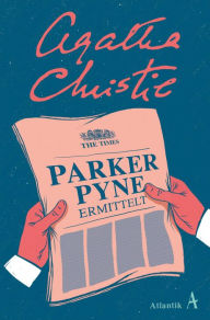 Parker Pyne ermittelt: Kriminalistische Erzählungen Agatha Christie Author