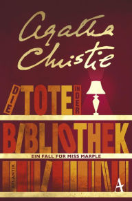 Die Tote in der Bibliothek: Ein Fall für Miss Marple Agatha Christie Author