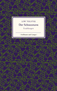 Der Schneesturm: Erzählungen Lew Tolstoj Author